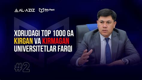 Xorijdagi TOP 1000 Talikka Kirgan Va Kirmagan Universitetlar Farqi