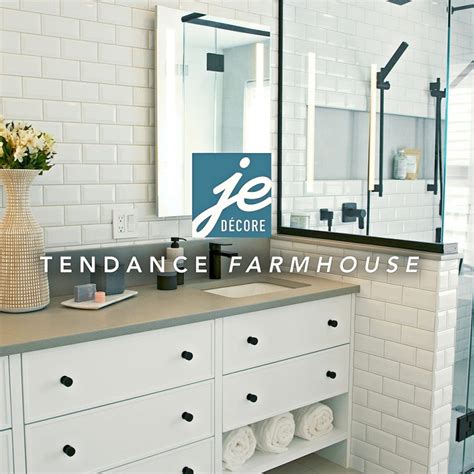 Tendance Farmhouse Dans La Salle De Bain Je D Core