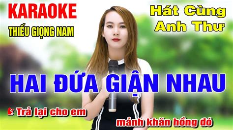 Hai A Gi N Nhau Song Ca C Ng Anh Th Karaoke Thi U Gi Ng Nam Karaoke