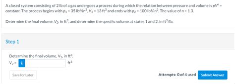 Solved A Closed System Consisting Of 2 Lb Of A Gas Undergoes Chegg