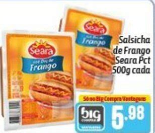 Salsicha De Frango Seara Pct G Cada Oferta Na Supermercados Big Compra