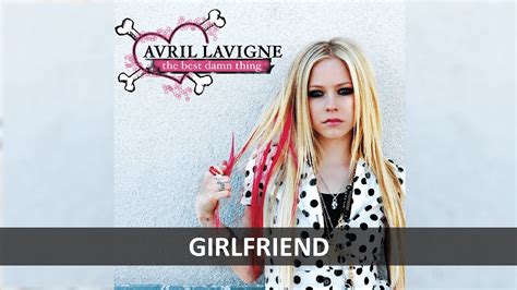 Avril Lavigne Girlfriend Lyrics Youtube