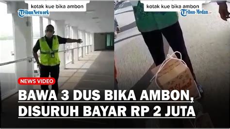 Bawa Tiga Dus Bika Ambon Petugas Bandara Kualanamu Minta Penumpang Ini