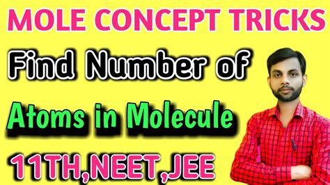 Mole Concept Class 11 Mole Concept Class 11th Chemistry Mole Concept In 6 Min Find Atoms