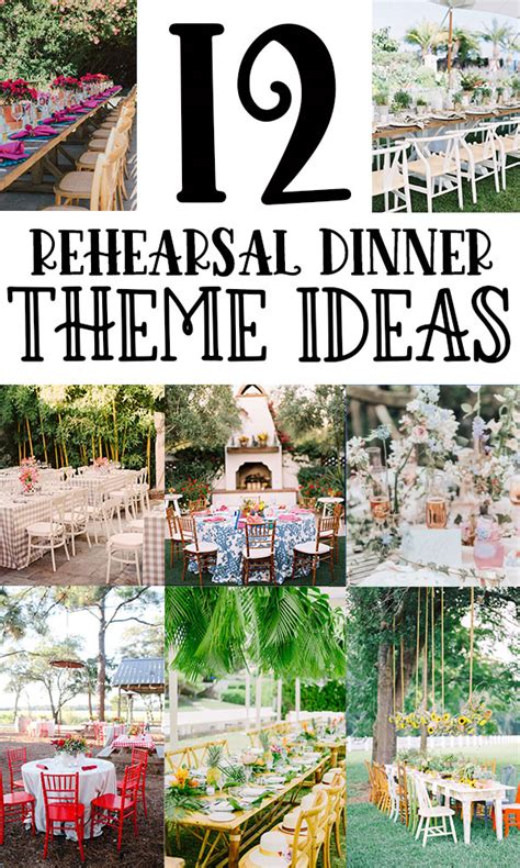 12 Rehearsal Dinner Theme Ideas on Love The Day