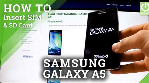 How To Insert Sim Card And Micro Sd Card In Samsung A500f Galaxy A5 Youtube