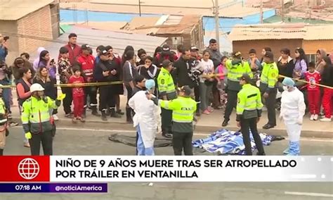 Ventanilla Niño De 9 Años Murió Tras Ser Arrollado Por Tráiler Que Se