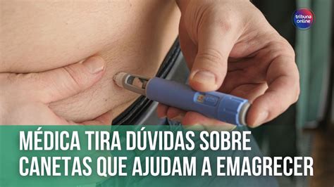 Médica tira dúvidas sobre as canetas que ajudam a emagrecer Fala