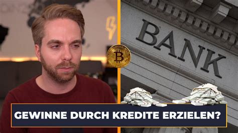 Kredite Aufnehmen Um Bitcoin Krypto Zu Kaufen Macht Das Sinn YouTube