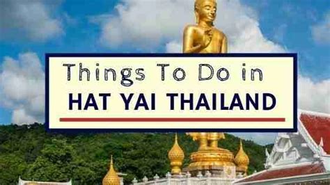 Fun Things To Do In Hat Yai Thailand Ramblingj