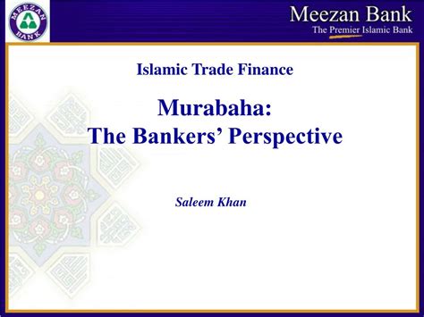 Ppt Islamic Trade Finance Murabaha The Bankers Perspective