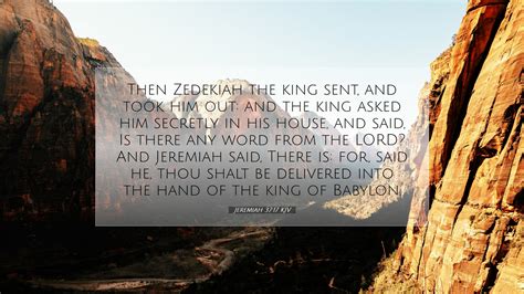 Jeremiah 37 17 KJV Desktop Wallpaper Then Zedekiah The King Sent And