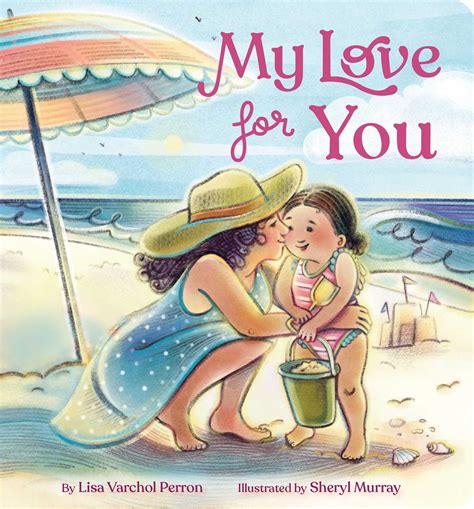 My Love for You | Book by Lisa Varchol Perron, Sheryl Murray | Official ...