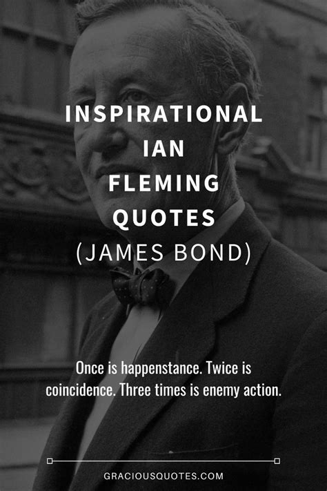 76 Inspirational Ian Fleming Quotes (JAMES BOND) | Ian fleming quotes, Ian fleming, Quotes