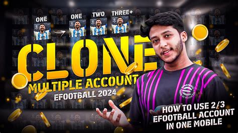 How To Use Multiple Konami Account In Same PhoneClone Efootball 2024