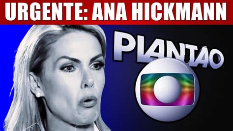 ACABA DE SER CONFIRMADO Nossa Amada ANA HICKMANN YouTube