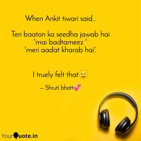 Best badtameez Quotes, Status, Shayari, Poetry & Thoughts | YourQuote