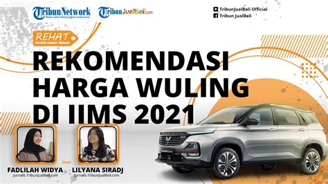 Spesial Ramadan Wuling Tawarkan Banyak Promo Dan Gift Di Gelaran Iims