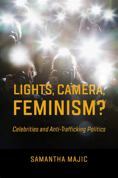 Lights Camera Feminism By Samantha Majic Paper University Of California Press