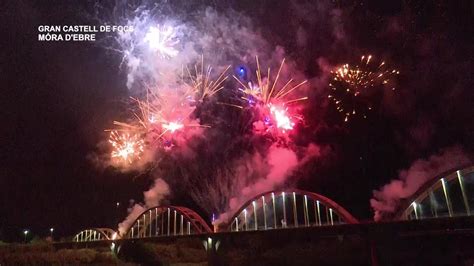 Festes Majors Móra d Ebre Gran Castell de Focs YouTube