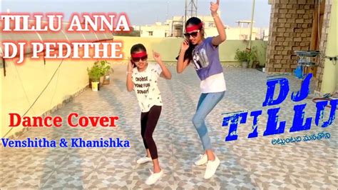 Tillu Anna Dj Pedithe Song Dj Tillu Cover Song Siddhu Neha Shetty Vimal Krishna Ram