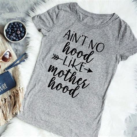 Ain T No Hood Like Motherhood Tee Silhouette Cameo Shirt Silhouette