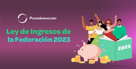 AnÁlisis De La Ley De Ingresos De La FederaciÓn 2023