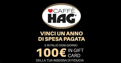 Vinci La Tua Spesa Con Hag Fino A Di Spesa Gratis E Tanti Buoni