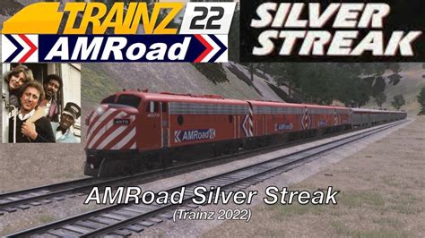 AMRoad Silver Streak Trainz 2022 YouTube