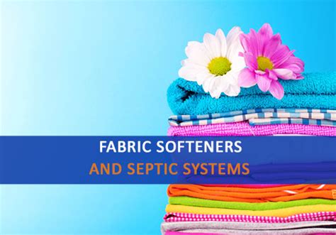 Fabric Softeners And Septic Tanks Advanced Septic Services