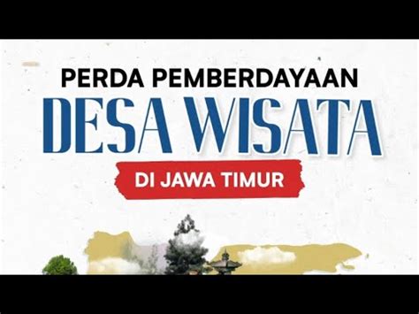 Perda Pemberdayaan Desa Wisata Di Jawa Timur Youtube