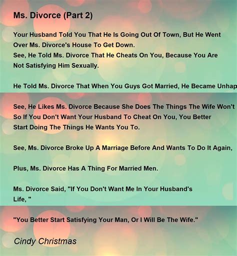 Ms. Divorce (Part 2) by Cindy Christmas - Ms. Divorce (Part 2) Poem