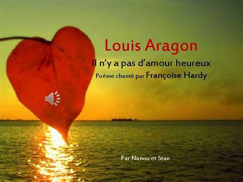 Louis Aragon Il Ny A Pas Damour Heureux