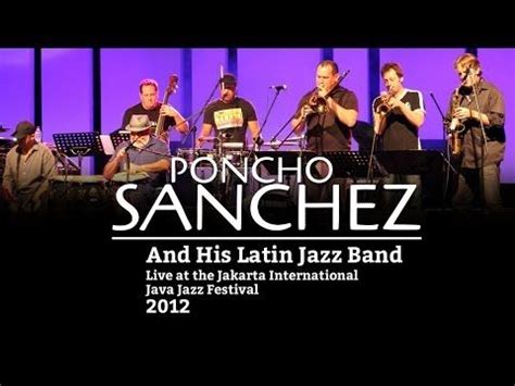 Poncho Sanchez And His Latin Jazz Band Ven Pa Bailar Live At Java