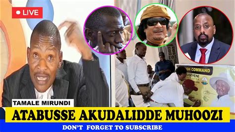 Atabusse Akudalidde Muhoozi October 22 2022 Tamale Mirundi Today