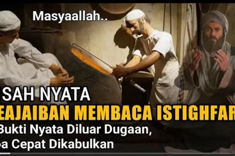 Subhanallah Keajaiban Dahsyat Membaca Istigfar Ada Bukti Nyata Di