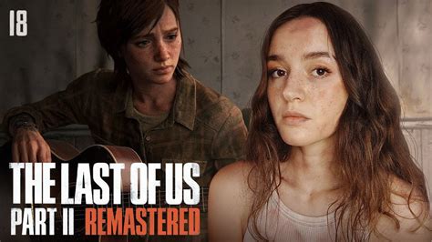 The Last Of Us Part 2 Remastered ФИНАЛ Youtube