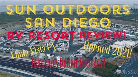 Sun Outdoors San Diego Rv Resort Review Chula Vista Drone Footage