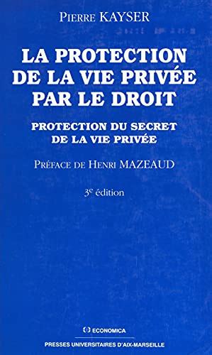 La Protection De La Vie Priv E Par Le Droit Protection Du Secret De