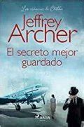 El Secreto Mejor Guardado Libro De Jeffrey Archer Rese A Resumen Y