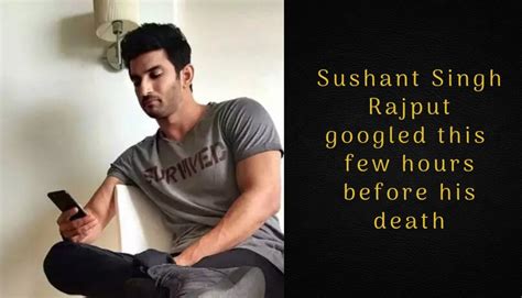 Shocking Revelation This Is What Sushant Singh Rajput Searched On