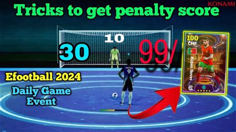 Trick To Score All Daily Penalty Event Everytime Efootball2024 Mobile 🤯🥵 Youtube