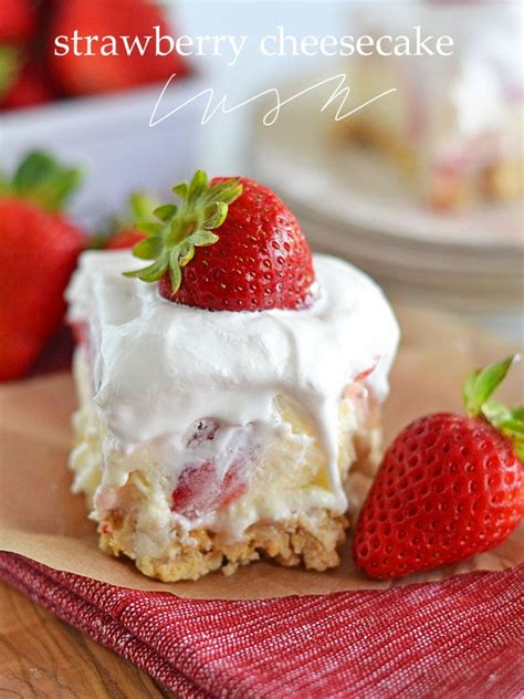 Strawberry Cheesecake Lush Recipe Whip Cheesecake Summer And Cream