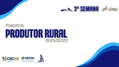 Semana Do Icms Produtor Rural Ji Paran Ro Youtube