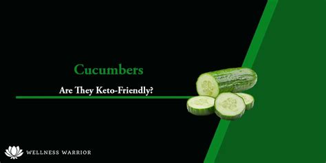 Are Cucumbers Keto Carbs In Cucumber