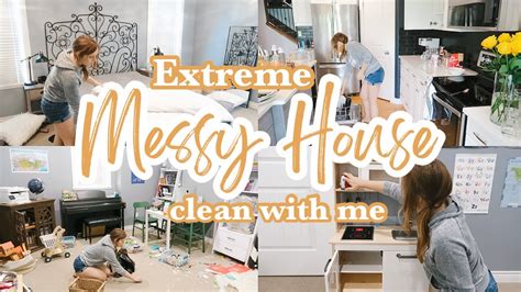 Extreme Messy House Clean With Me Whole House Cleaning Laundry