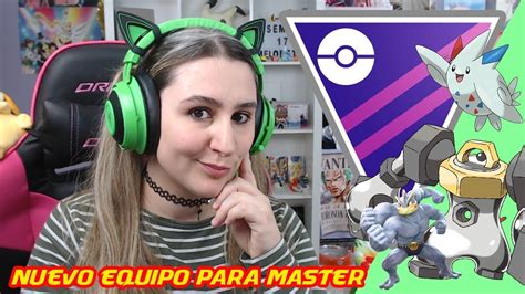 Nuevo Equipo Para Liga Master Pokemon Go Battle League Youtube