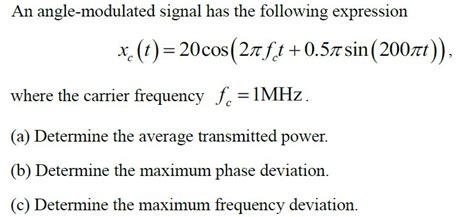 Solved An Angle Modulated Signal Has The Following Chegg