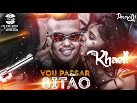 Mc Khaell Vou Passar Oit O Dj Perera Nova Youtube