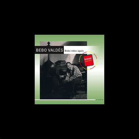 Bebo Valdes Bebo Rides Again Bebo Valdés의 앨범 Apple Music